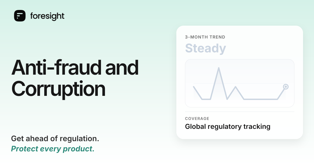 Anti-fraud and Corruption regulatory monitoring | Foresight